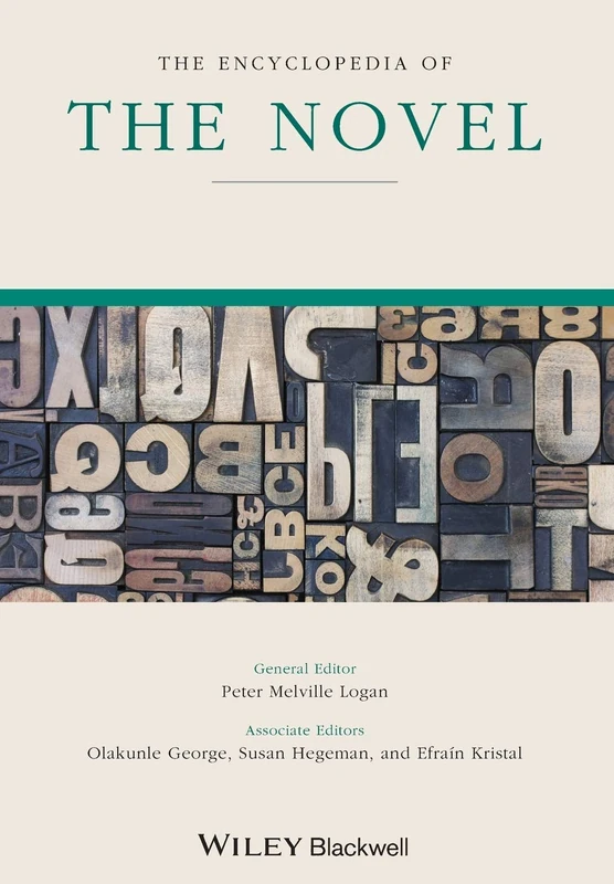 The Encyclopedia of the Novel (Wiley-Blackwell Encyclopedia of Literature)