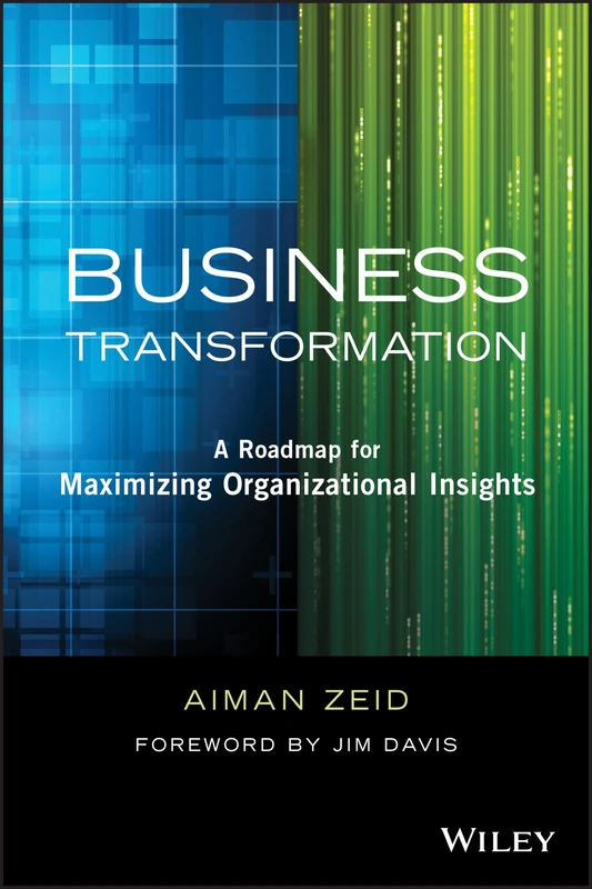 Business Transformation: A Roadmap for Maximizing Organizational Insights (Wiley and SAS Business Series) - Image 1