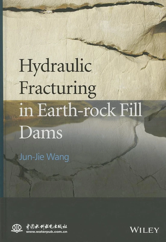 Wiley - Hydraulic Fracturing in Earth-rock Fill Dams