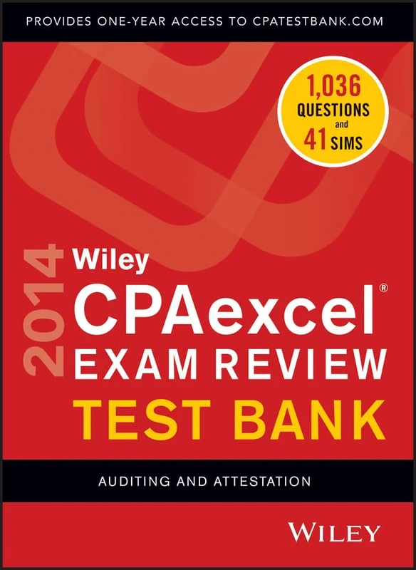 Wiley CPAexcel Exam Review 2014 Test Bank: Auditing and Attestation