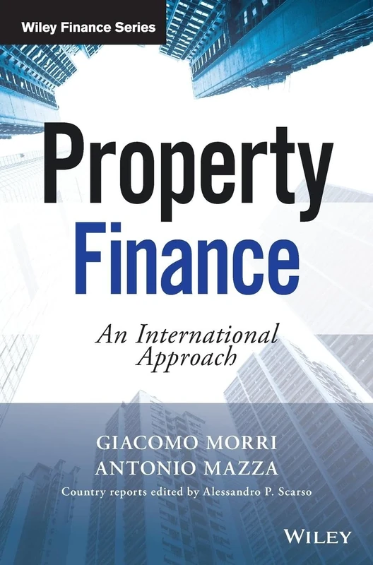 Property Finance: An International Approach (The Wiley Finance Series)