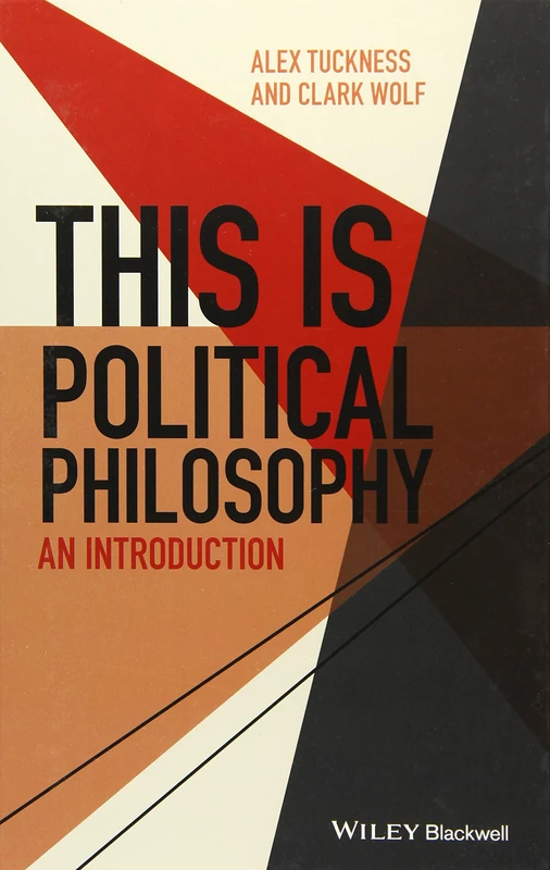 This Is Political Philosophy: An Introduction (This is Philosophy)