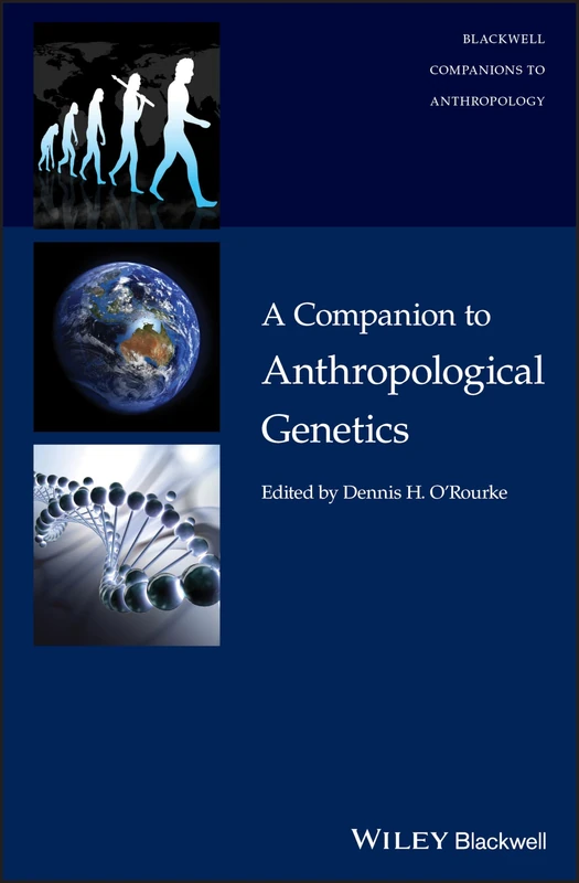 Wiley A Companion to Anthropological Genetics - Reference Book