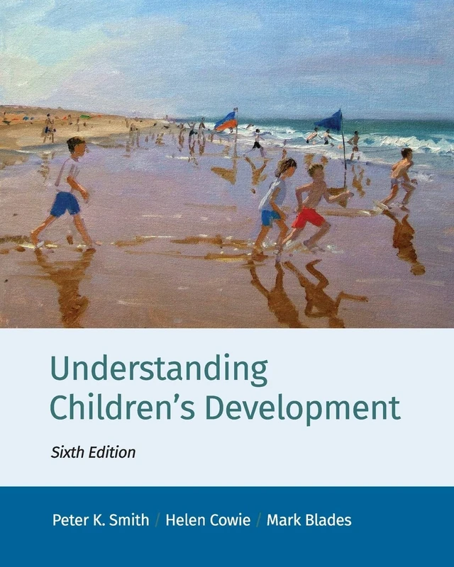 Understanding Children's Development, 6th Edition