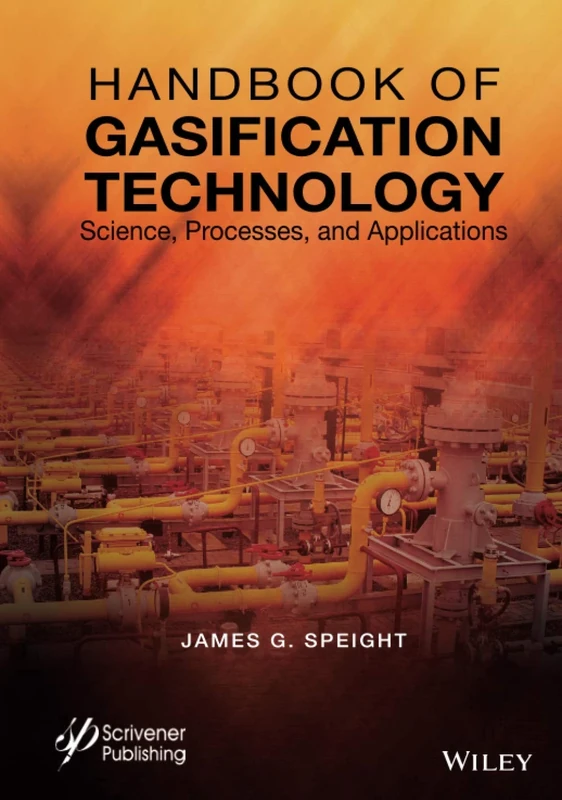 Handbook of Gasification Technology: Science, Processes, and Applications