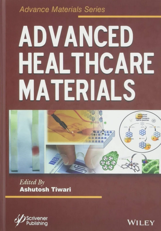 Advanced Healthcare Materials (Advanced Material Series)