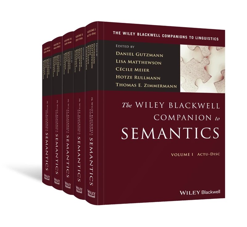 The Wiley Blackwell Companion to Semantics, 5 Volume Set (The Wiley Blackwell Companions to Linguistics)