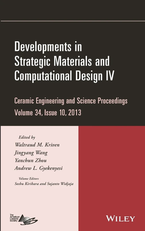 Developments in Strategic Materials and Computational Design IV, Volume 34, Issue 10: Ceramic Engineering and Science Proceedings, Volume 34, Issue 10: 588
