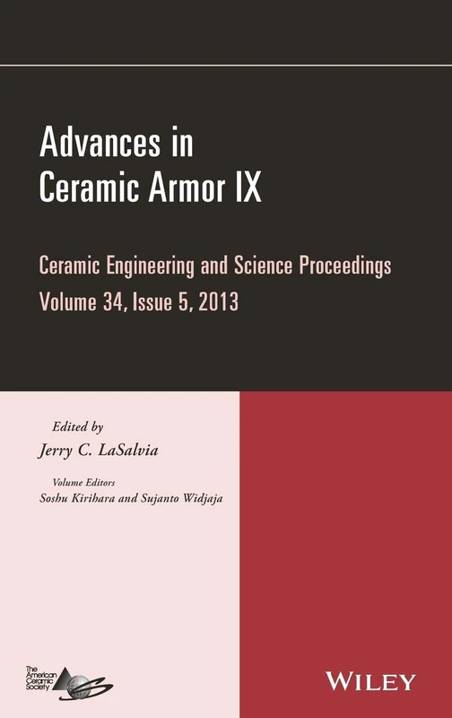 Advances in Ceramic Armor IX, Volume 34, Issue 5: Ceramic Engineering and Science Proceedings, Volume 34 Issue 5: 583