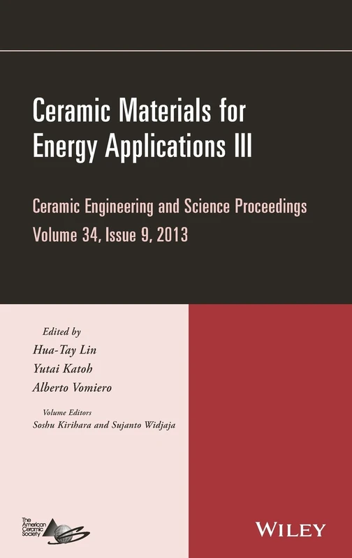 Ceramic Materials for Energy Applications III, Volume 34, Issue 9: Ceramic Engineering and Science Proceedings, Volume 34 Issue 9: 587