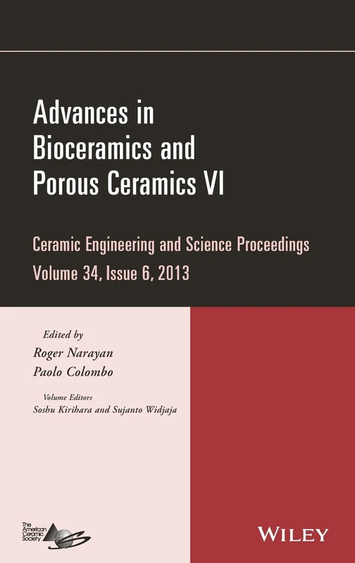 Advances in Bioceramics and Porous Ceramics VI, Volume 34, Issue 6: Ceramic Engineering and Science Proceedings, Volume 34 Issue 6: 584