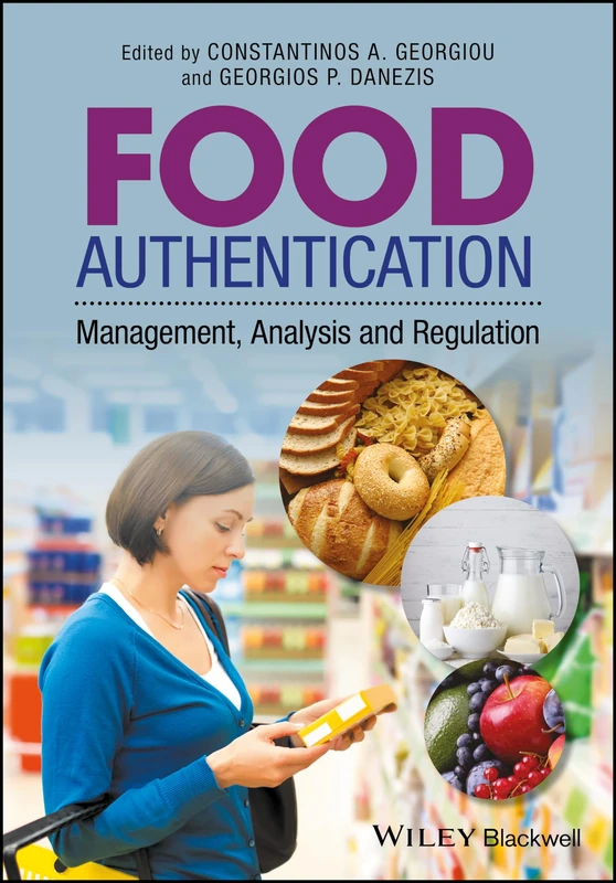 Wiley Food Authentication: Management, Analysis and Regulation