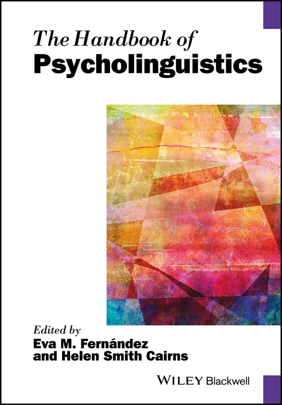 Wiley The Handbook of Psycholinguistics - Blackwell Handbooks