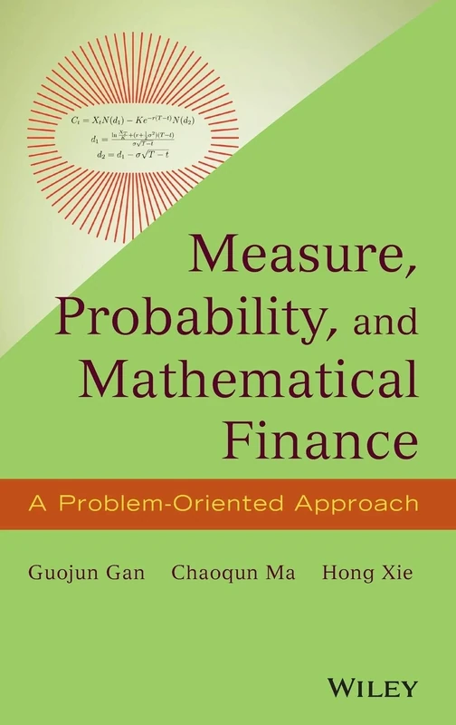 Measure, Probability, and Mathematical Finance: A Problem-Oriented Approach
