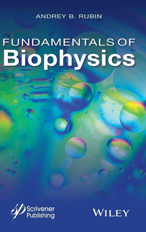 Wiley Fundamentals of Biophysics - Science and Molecular Biology