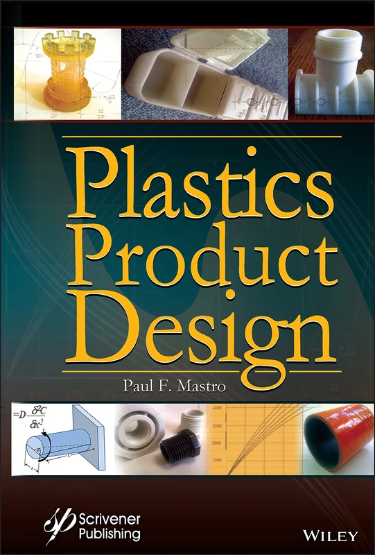 Wiley Plastics Product Design - Professional Engineering Guide