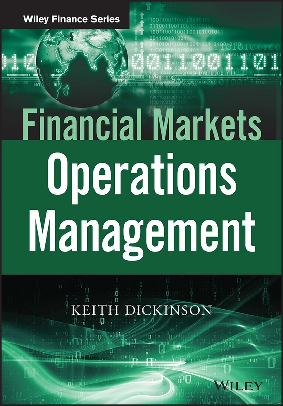 Financial Markets Operations Management (The Wiley Finance Series)