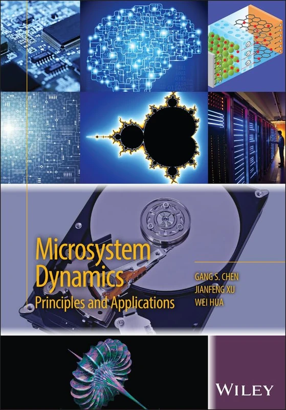 Microsystem Dynamics: Principles and Applications (The Wiley Microsystem and Nanotechnology Series)