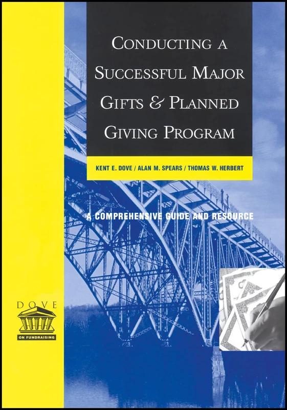 Major Gifts Planned Giving Program: A Comprehensive Guide and Resource