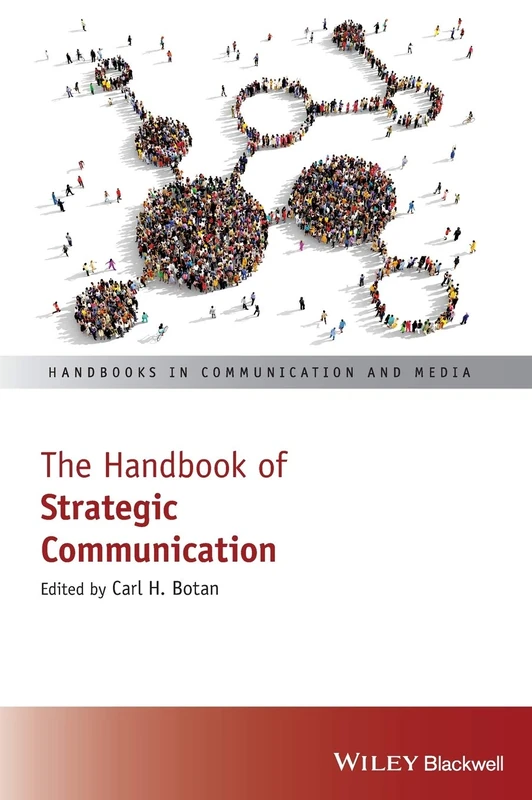 The Handbook of Strategic Communication (Handbooks in Communication and Media)