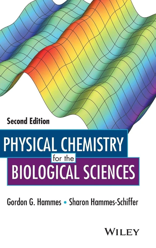 Physical Chemistry for the Biological Sciences: 151 (Methods of Biochemical Analysis)