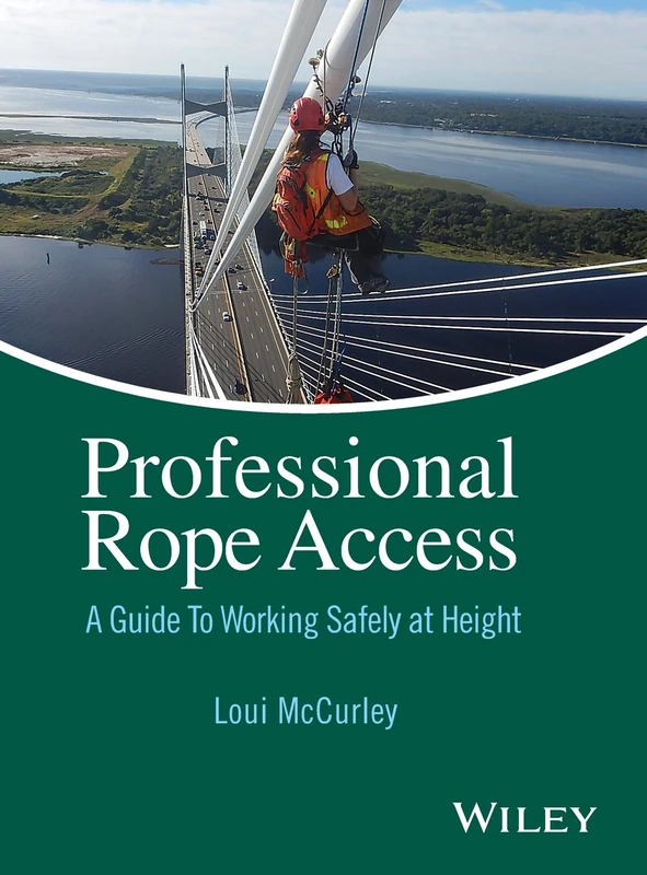 Professional Rope Access: A Guide To Working Safely at Height