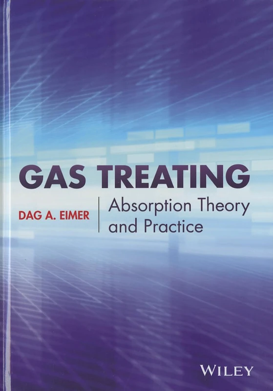 Gas Treating: Absorption Theory and Practice
