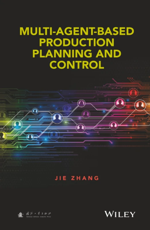 Wiley Multi-Agent-Based Production Planning and Control Book