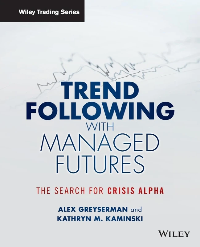 Trend Following with Managed Futures: The Search for Crisis Alpha (Wiley Trading) - Image 1