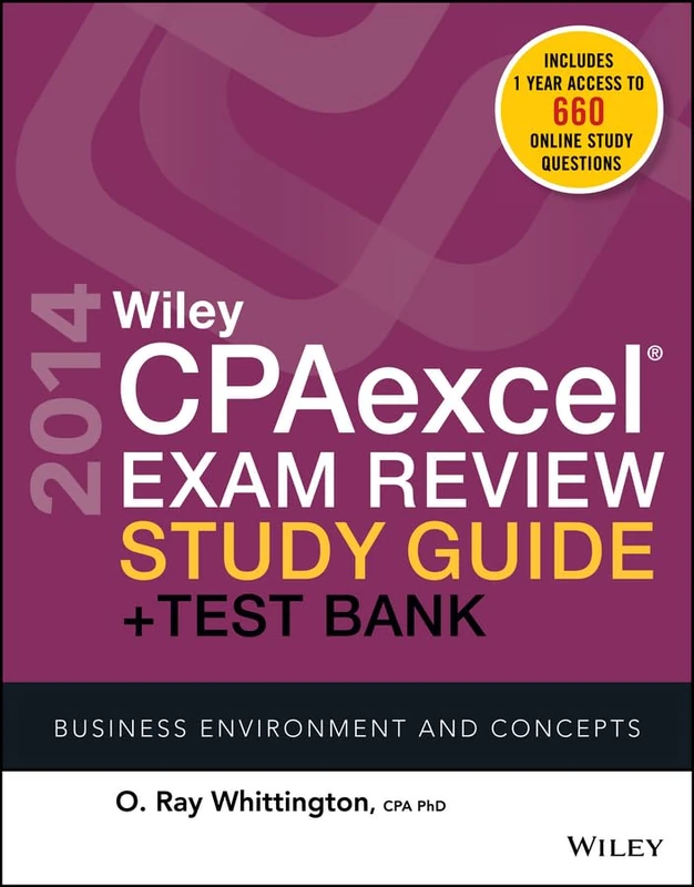 Wiley CPAexcel Exam Review 2014 Study Guide + Test Bank: Business Environment and Concepts