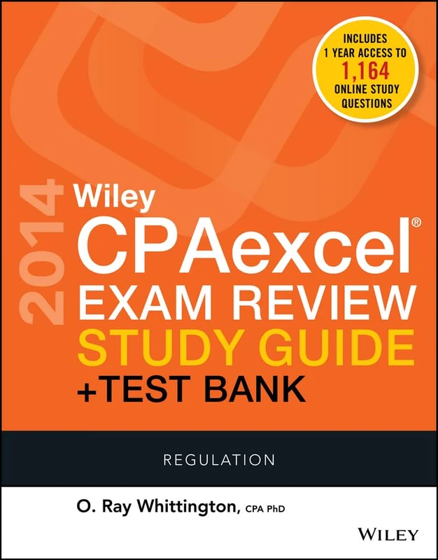 Wiley CPAexcel Exam Review 2014 Study Guide + Test Bank: Regulation