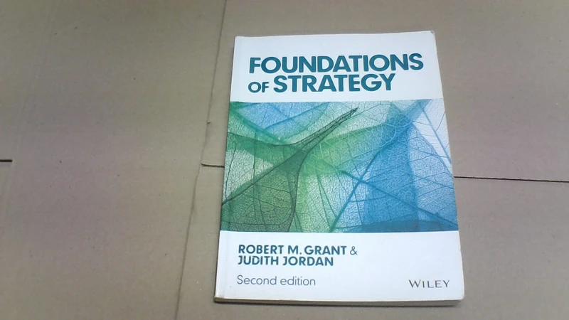 Foundations of Strategy, 2nd Edition