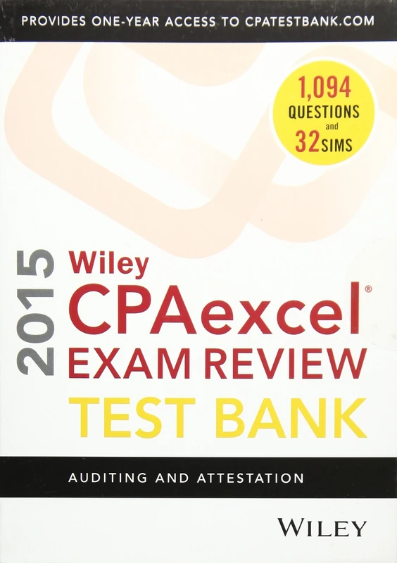 Wiley CPAexcel Exam Review 2015 Test Bank: Auditing and Attestation