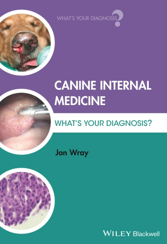 Canine Internal Medicine: What's Your Diagnosis?