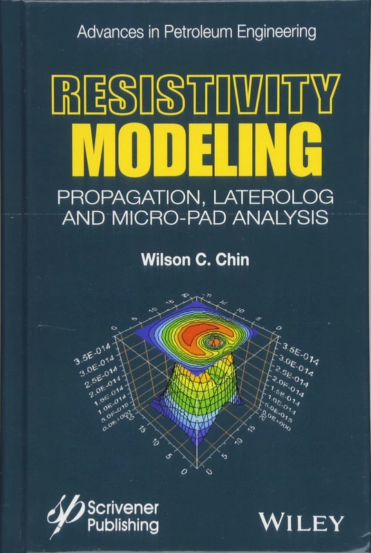 Wiley Resistivity Modeling - Petroleum Engineering Book