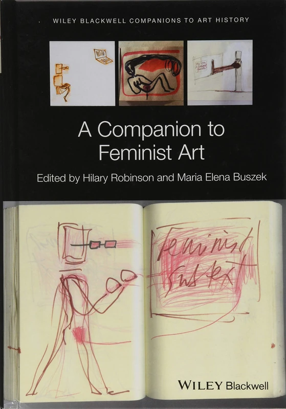 Wiley-Blackwell - A Companion to Feminist Art Book