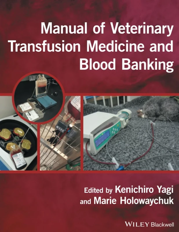 Manual of Veterinary Transfusion Medicine and Blood Banking