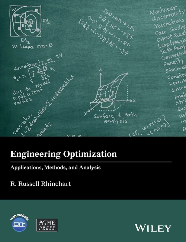 Engineering Optimization: Applications, Methods and Analysis (Wiley-ASME Press Series)