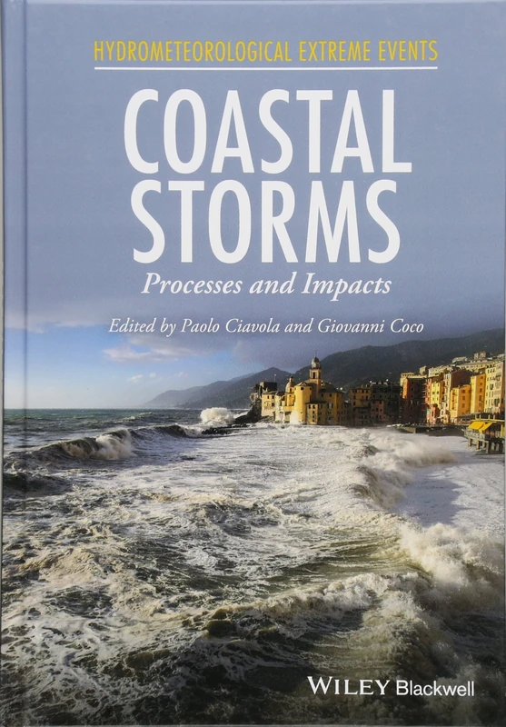 Coastal Storms: Processes and Impacts (Hydrometeorological Extreme Events)