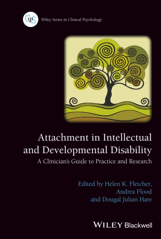 Attachment in Intellectual and Developmental Disability: A Clinician's Guide to Practice and Research (Wiley Series in Clinical Psychology) - Image 1