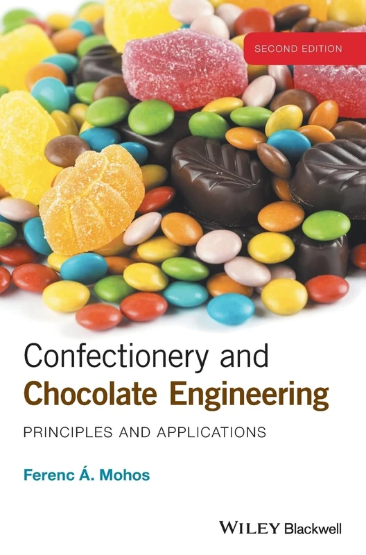 Confectionery and Chocolate Engineering: Principles and Applications