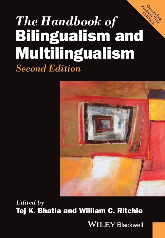 The Handbook of Bilingualism and Multilingualism (Blackwell Handbooks in Linguistics)