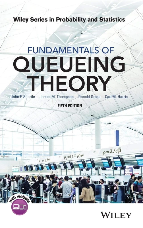 Fundamentals of Queueing Theory: 399 (Wiley Series in Probability and Statistics)