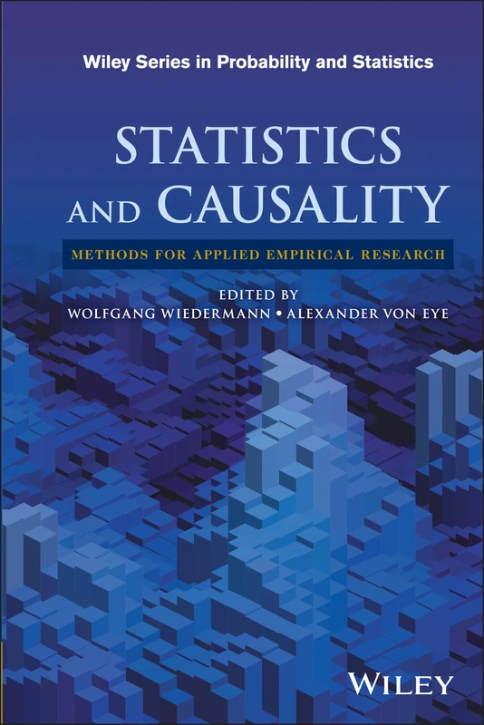Statistics and Causality: Methods for Applied Empirical Research: 2 (Wiley Series in Probability and Statistics)