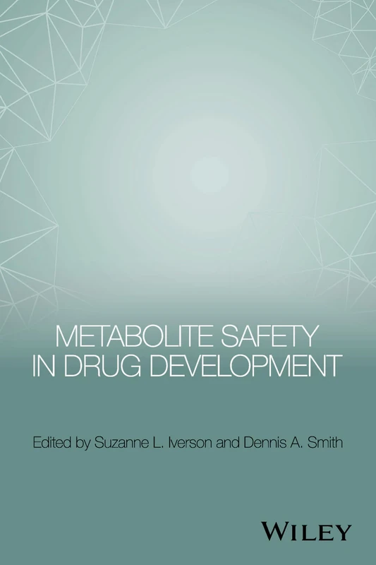 Wiley - Metabolite Safety in Drug Development Reference