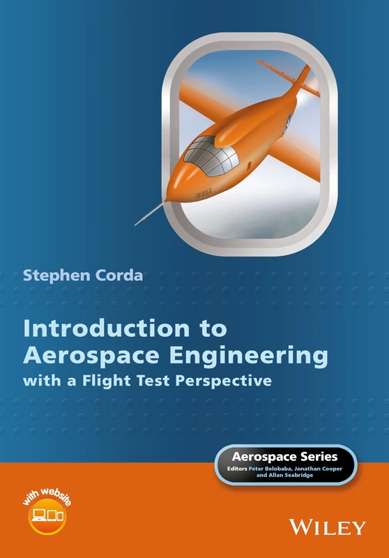 Introduction to Aerospace Engineering with a Flight Test Perspective (Aerospace Series)