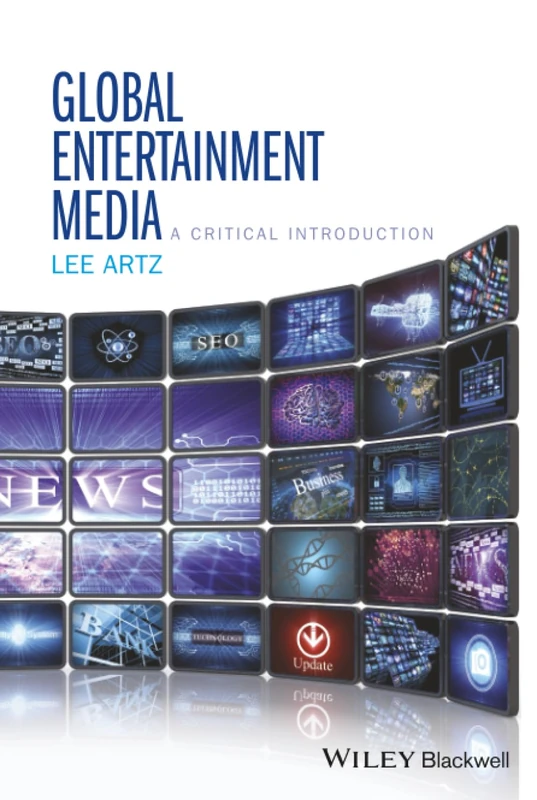 Global Entertainment Media: A Critical Introduction