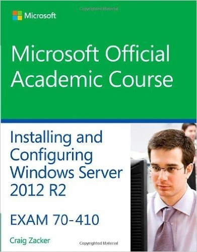 70-410 Installing and Configuring Windows Server 2012 R2 with Lab Manual and MOAC Labs Online Reg Card Set