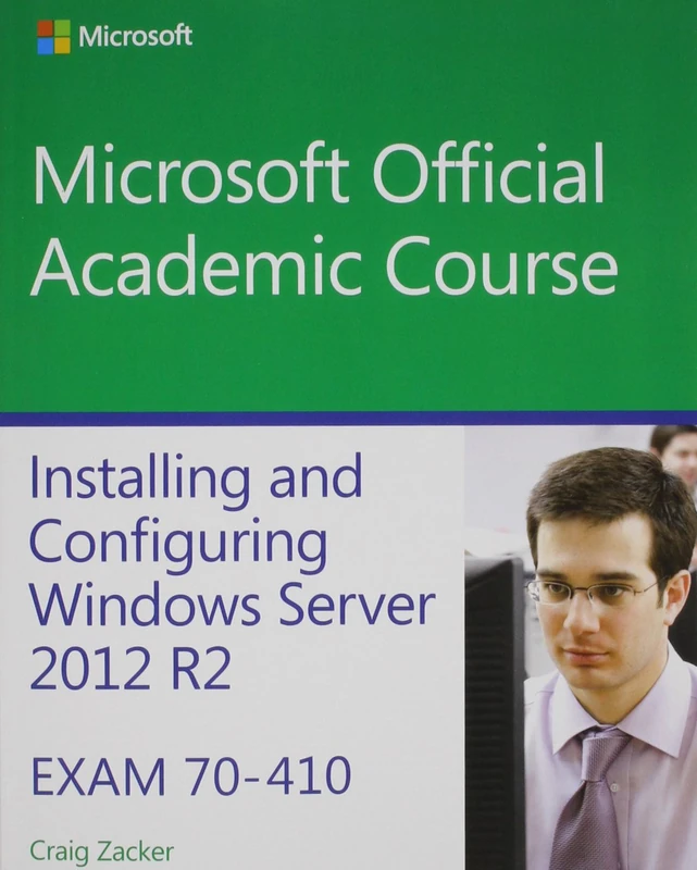 70-410 Installing and Configuring Windows Server 2012 R2 with MOAC Labs Online Reg Card Set (Microsoft Official Academic Course)