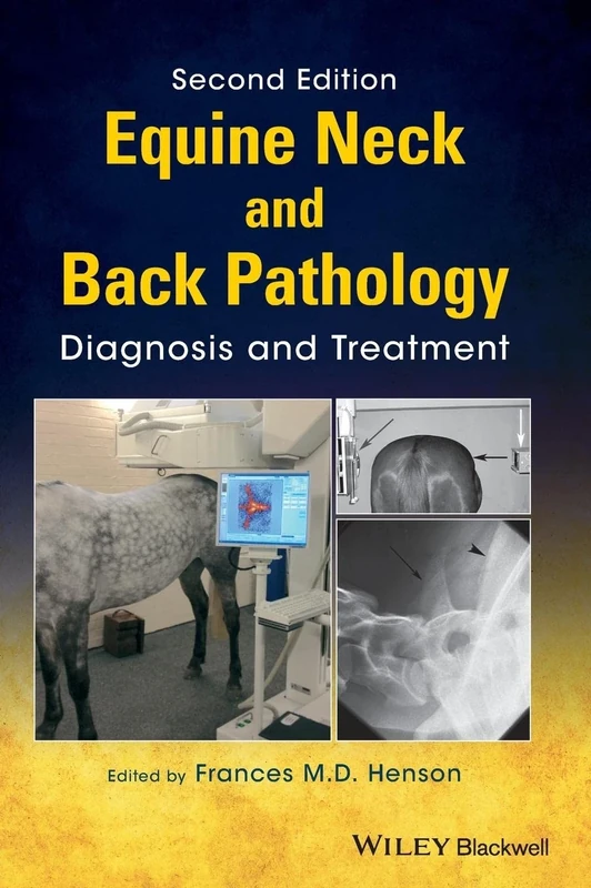 Equine Neck and Back Pathology: Diagnosis and Treatment